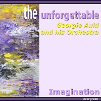Georgie Auld And His Orchestra – Imagination