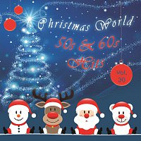 Přední strana obalu CD Christmas World 50s & 60s Hits Vol. 30