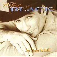 Clint Black – No Time To Kill