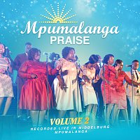Mpumalanga Praise – Mpumalanga Praise [Live In Middleburg Mpumalanga / Vol. 2]