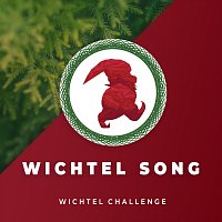 Wichtel Challenge – Wichtel Song