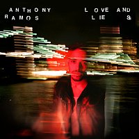 Anthony Ramos – Love and Lies
