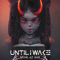 Until I Wake – Inside My Head