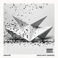 Lemaitre – Singularity [Remixed]