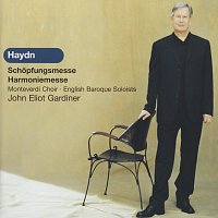 The Monteverdi Choir, English Baroque Soloists, John Eliot Gardiner – Haydn: Schopfungsmesse & Harmoniemesse