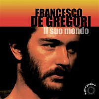 Il Mondo Di Francesco De Gregori Vol. 2