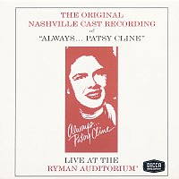 Přední strana obalu CD Always...Patsy Cline [Original Nashville Cast Recording / Live]