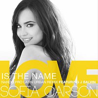 Sofia Carson, J. Balvin – Love Is the Name [Nando Pro Latin Urban Remix]
