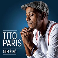 Tito Paris – Mim E Bo