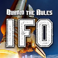 Burnin The Rules – IFO