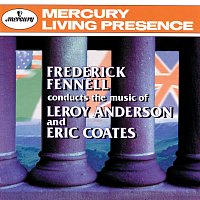 Přední strana obalu CD Frederick Fennell Conducts The Music of Leroy Anderson & Eric Coates