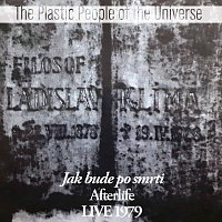 The Plastic People of the Universe – Jak bude po smrti Live 1979