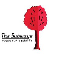 The Subways – I Want To Hear What You Have Got To Say
