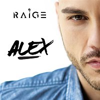 Raige – Alex