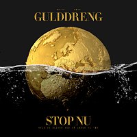 Gulddreng – Stop Nu