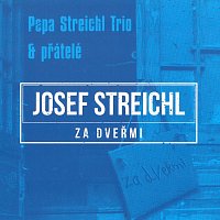 Josef Streichl – Za dveřmi MP3