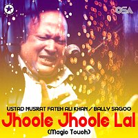 Bally Sagoo, Nusrat Fateh Ali Khan – Jhoole Jhoole Lal [Magic Touch]
