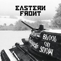 Eastern Front – Blood On Snow