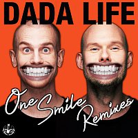 Dada Life – One Smile [Remixes]