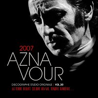 Charles Aznavour – Vol. 30 - 2007 Discographie studio originale