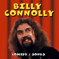 Billy Connolly – Comedy & Songs
