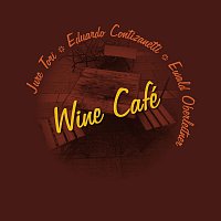 Jure Tori, Ewald Oberleitner, Eduardo Contizanetti – Wine Cafe