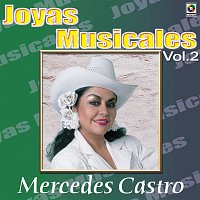 Mercedes Castro – Joyas Musicales: La Banda Me Acompana, Vol. 2