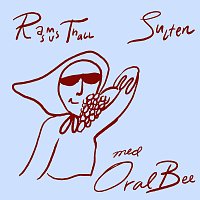 Rasmus Thall, Oral Bee – Sulten