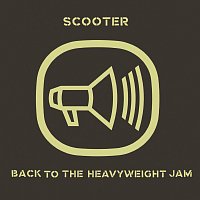 Scooter – Back To The Heavyweight Jam