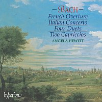 Angela Hewitt – Bach: Italian Concerto, French Overture, 4 Duets, Capriccios