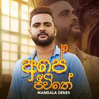 Mangala Denex – Ape Jeewithe