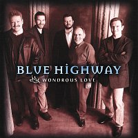 Blue Highway – Wondrous Love