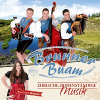 Brunner Buam – Ehrliche, bodenstandige Musik