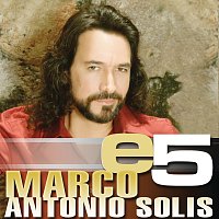 Marco Antonio Solís – e5