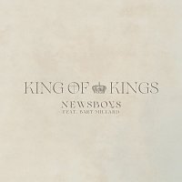 Newsboys – King Of Kings