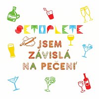 Setoplete – Jsem závislá na pečení