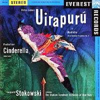 Stadium Symphony Orchestra of New York & Leopold Stokowski – Villa-Lobos: Uirapurú & Modinha (from Bachianas Brasileiras No. 1) & Prokofiev: Cinderella Suite