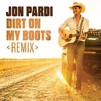 Jon Pardi – Dirt On My Boots [Remix]