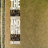 Lionel Hampton – The Complete Lionel Hampton Quartets And Quintets With Oscar Peterson