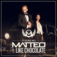 Matteo, Like Chocolate – Pe drumul meu