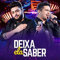 Henrique & Juliano – Deixa Ela Saber [Ao Vivo]