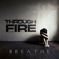 Through Fire – Breathe