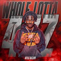 41, Kyle Richh – WHOLE LOTTA 4ZZ