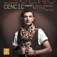 Max Emanuel Cencic – Handel: Mezzo-Soprano Opera Arias
