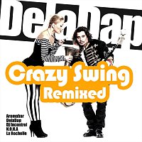 Deladap, Melinda Stoika – Crazy Swing - Remixed (feat. Melinda Stoika)