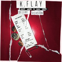 K.Flay – Every Where Is Some Where [Deluxe]