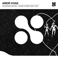 Gustavo Mota, Once Cube, HEC – Amor Vivaz