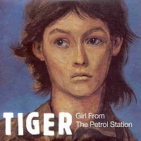 Tiger – Girl From The Petrol Station