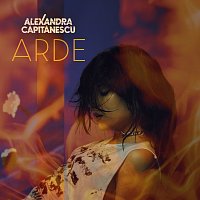 Alexandra Căpitănescu – Arde