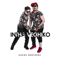 Havoc Brothers – Intha Vechiko